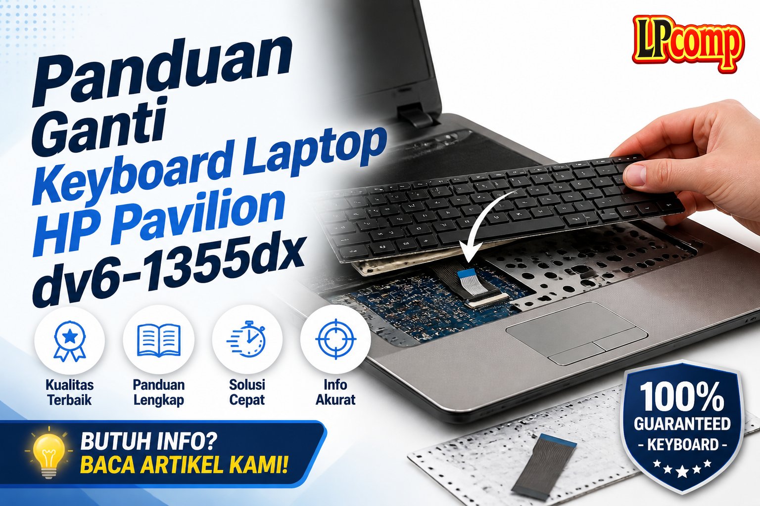 Panduan Ganti Keyboard Laptop HP Pavilion dv6-1355dx