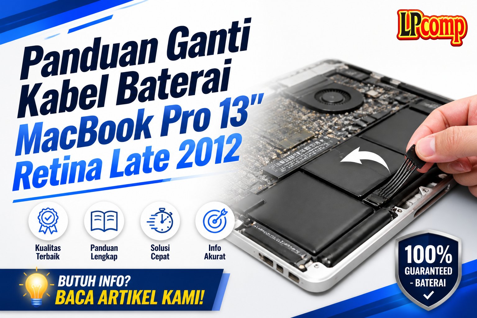 Panduan Ganti Kabel Baterai MacBook Pro 13" Retina Late 2012