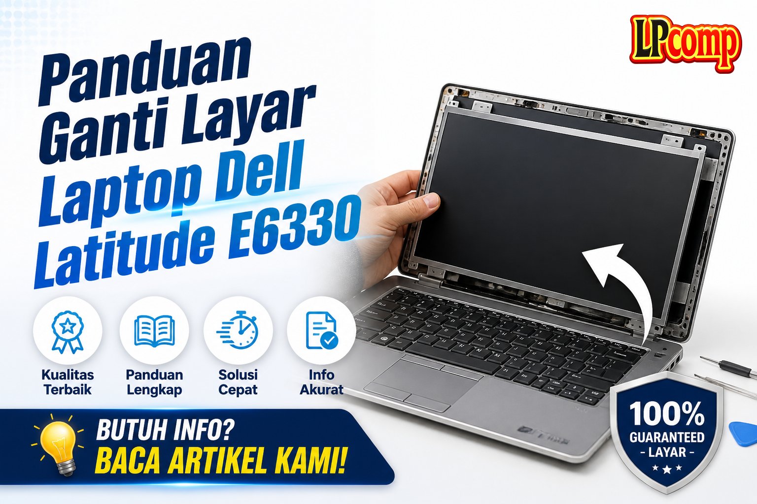 Panduan Ganti Layar Laptop Dell Latitude E6330
