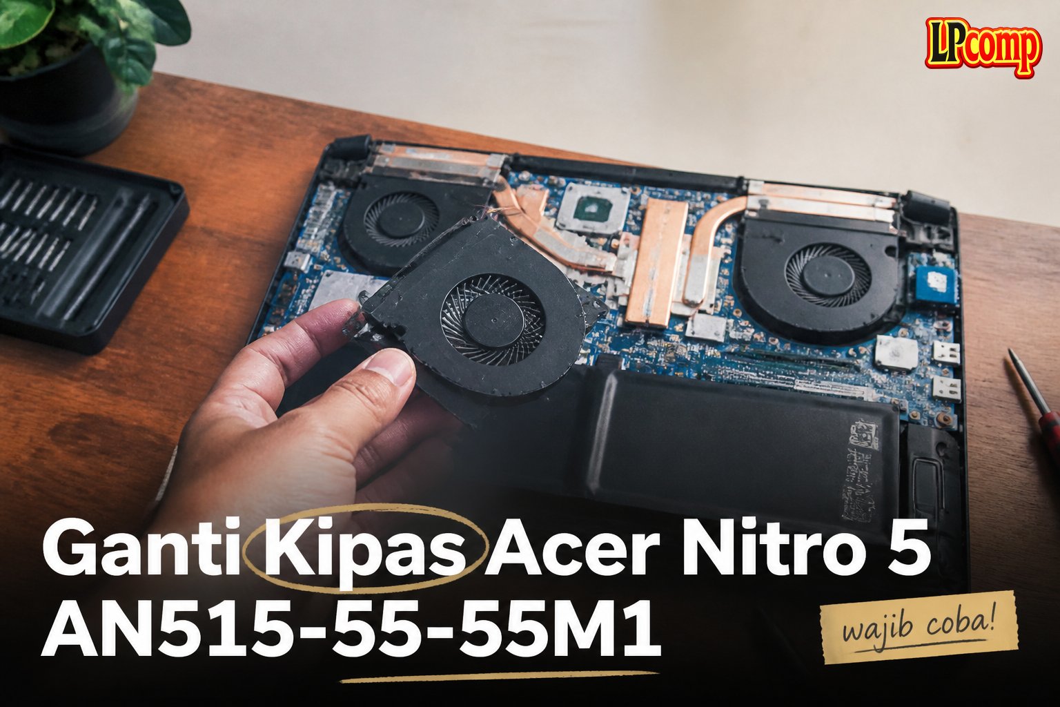 Ganti Kipas Acer Nitro 5 AN515-55-55M1