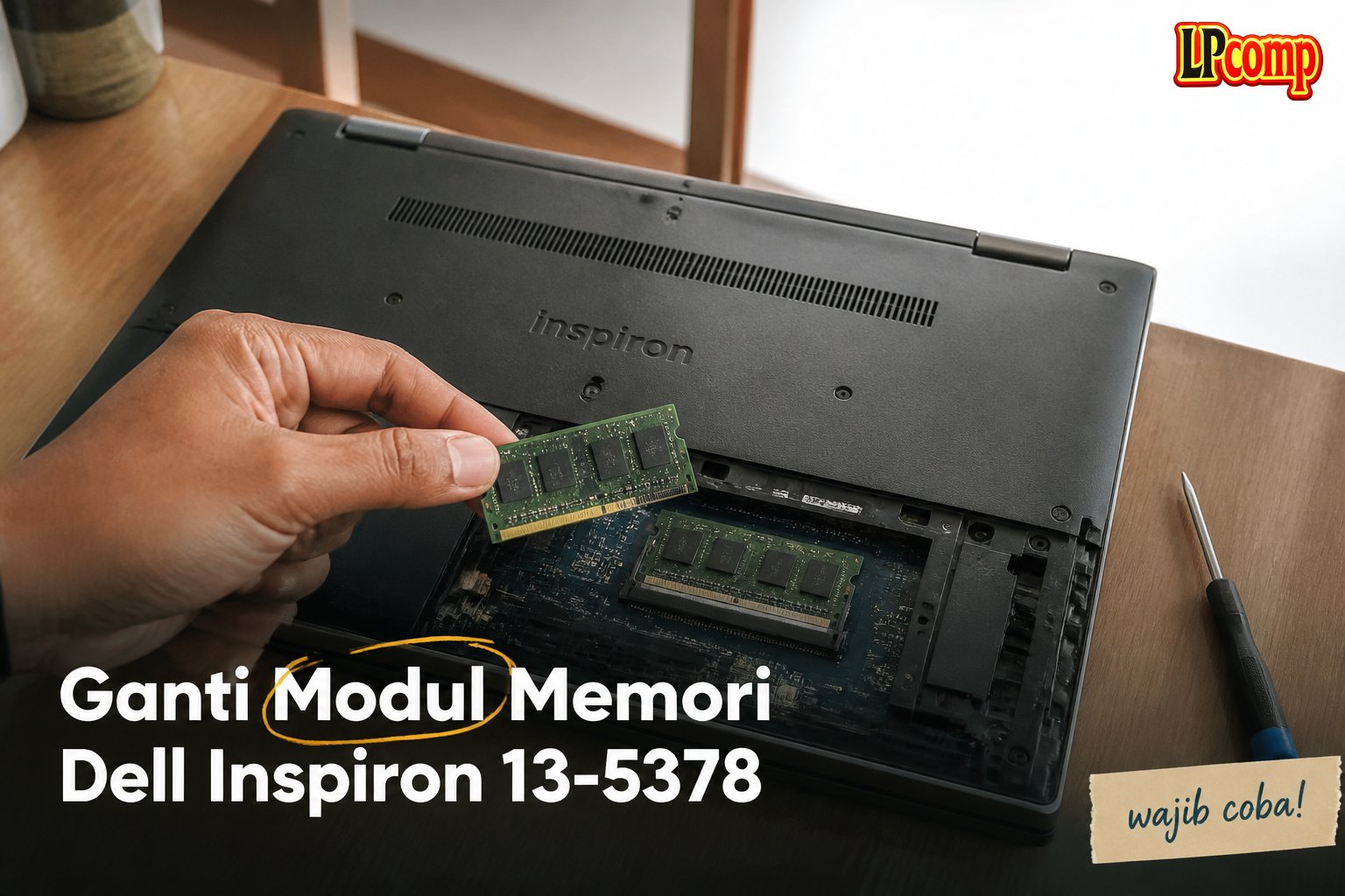 Ganti Modul Memori Dell Inspiron 13-5378