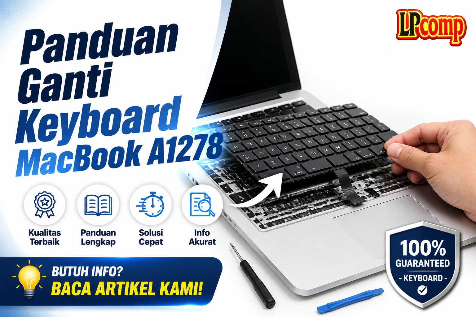 Panduan Ganti Keyboard MacBook A1278