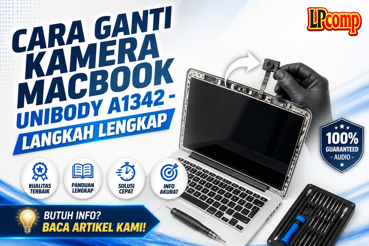Cara Ganti Kamera MacBook Unibody A1342 - Langkah Lengkap