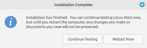 Kotak Installation Complete dengan tombol Continue Testing dan Restart Now