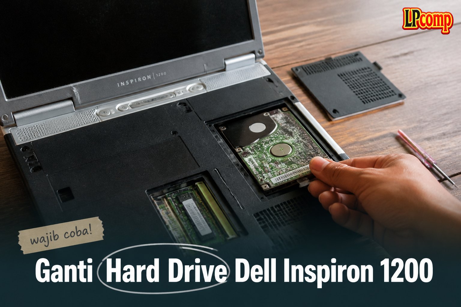 Ganti Hard Drive Dell Inspiron 1200