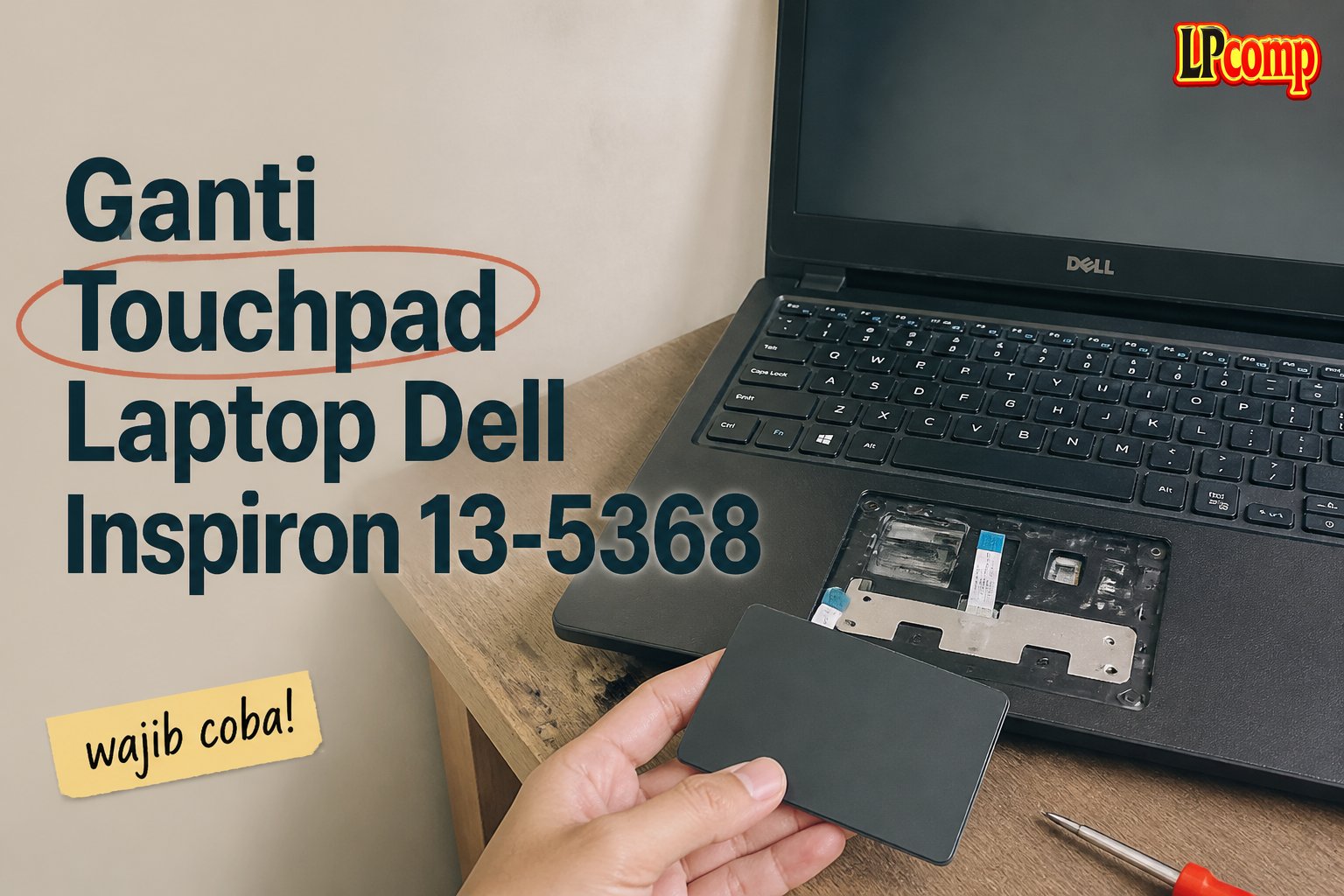 Ganti Touchpad Laptop Dell Inspiron 13-5368