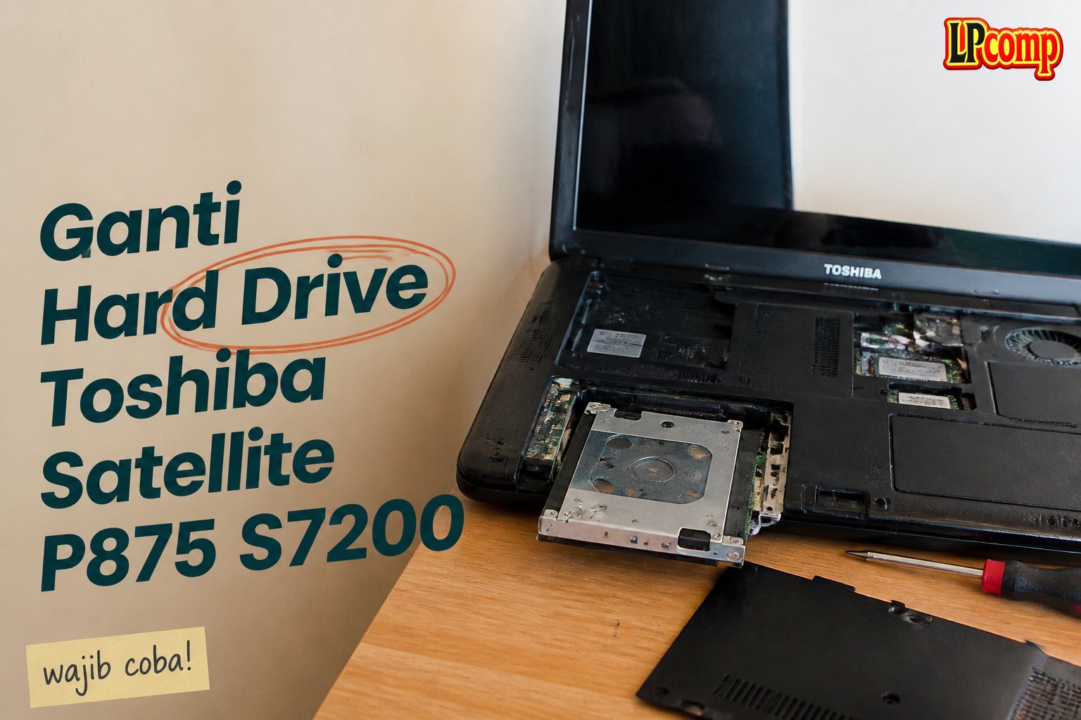 Ganti Hard Drive Toshiba Satellite P875 S7200