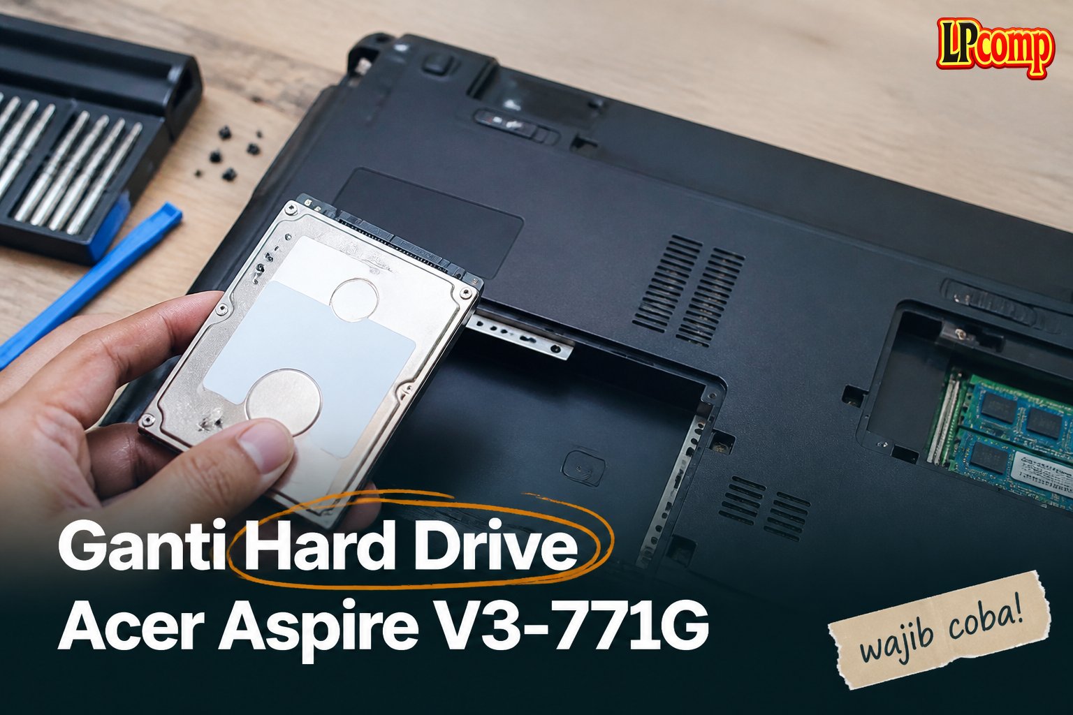 Ganti Hard Drive Acer Aspire V3-771G