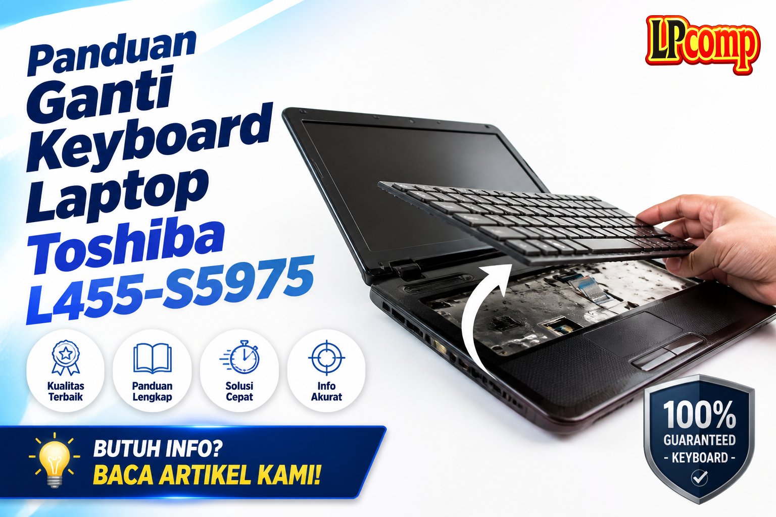 Panduan Ganti Keyboard Laptop Toshiba L455-S5975