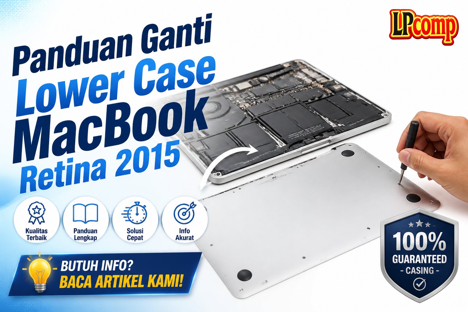 Panduan Ganti Lower Case MacBook Retina 2015