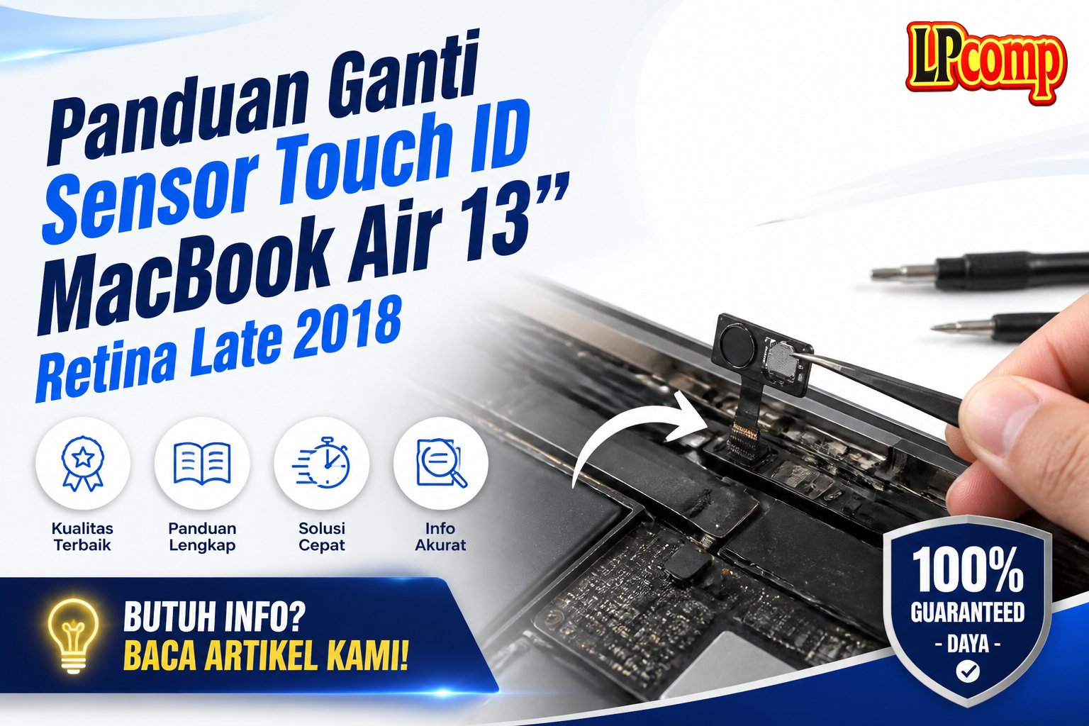 Panduan Ganti Sensor Touch ID MacBook Air 13” Retina Late 2018