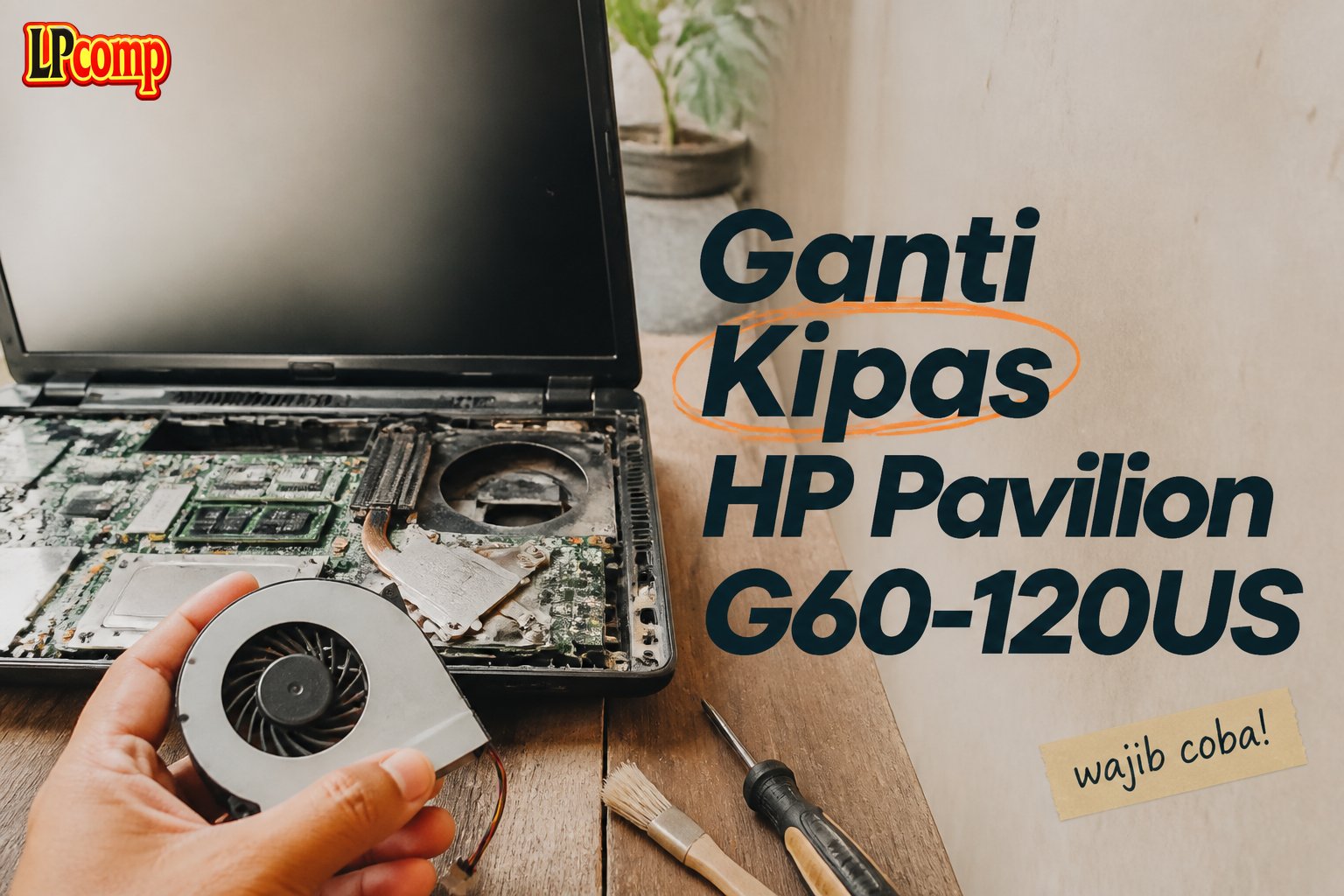 Ganti Kipas HP Pavilion G60-120US