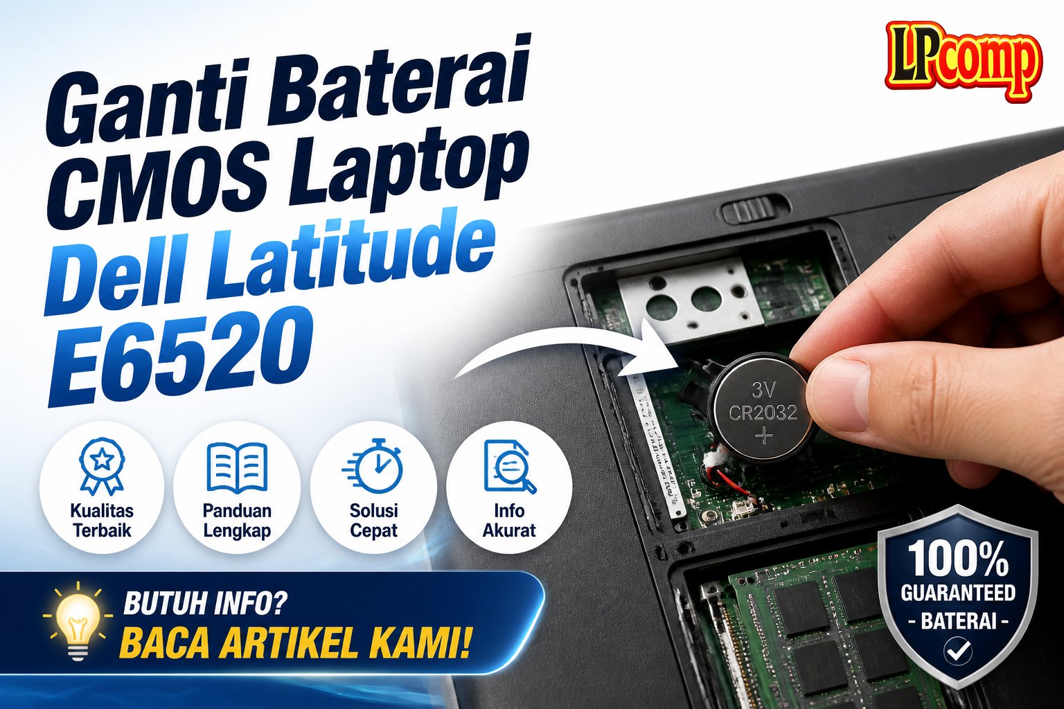 Ganti Baterai CMOS Laptop Dell Latitude E6520