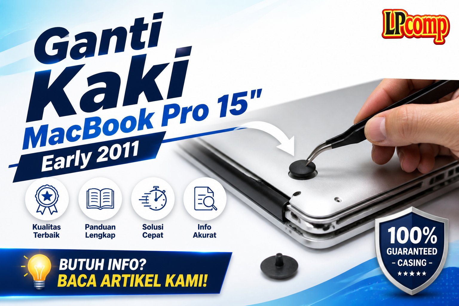 Ganti Kaki MacBook Pro 15" Early 2011