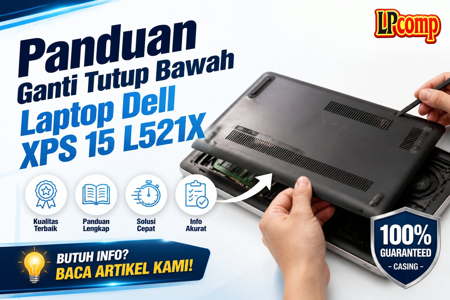Panduan Ganti Tutup Bawah Laptop Dell XPS 15 L521X