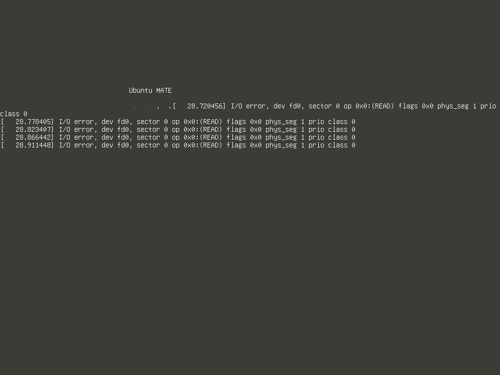 Layar boot Ubuntu MATE berlatar abu-abu gelap dengan tulisan Ubuntu MATE dan beberapa baris pesan kernel I/O error dev fd0 sector 0