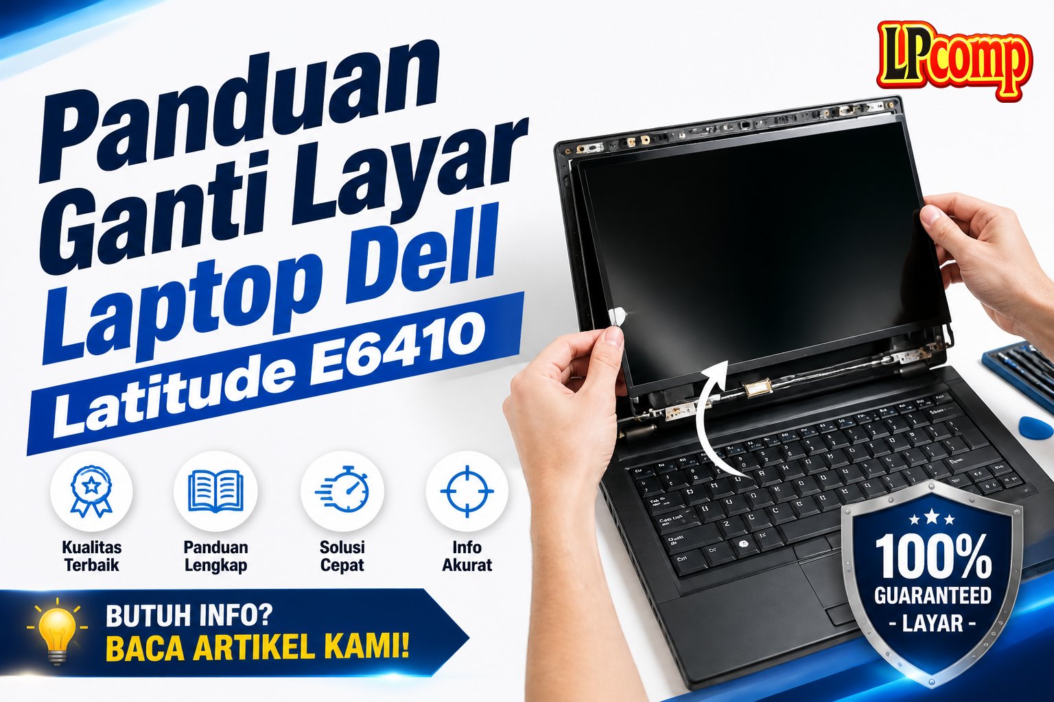 Panduan Ganti Layar Laptop Dell Latitude E6410