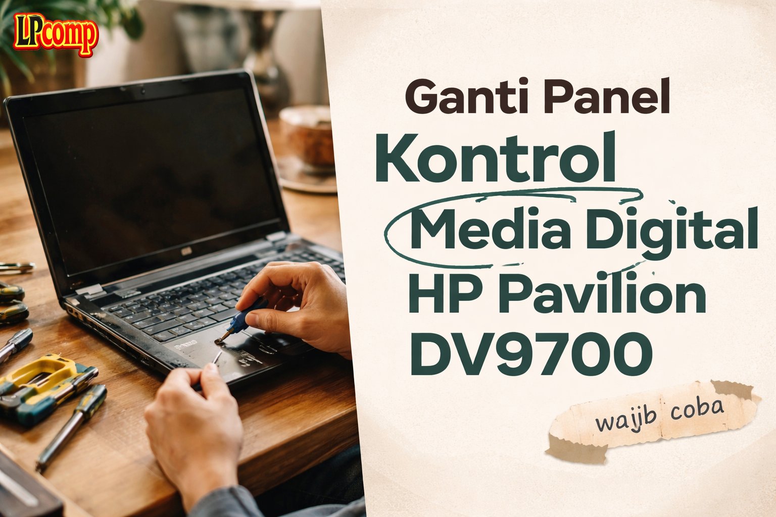 Ganti Panel Kontrol Media Digital HP Pavilion DV9700
