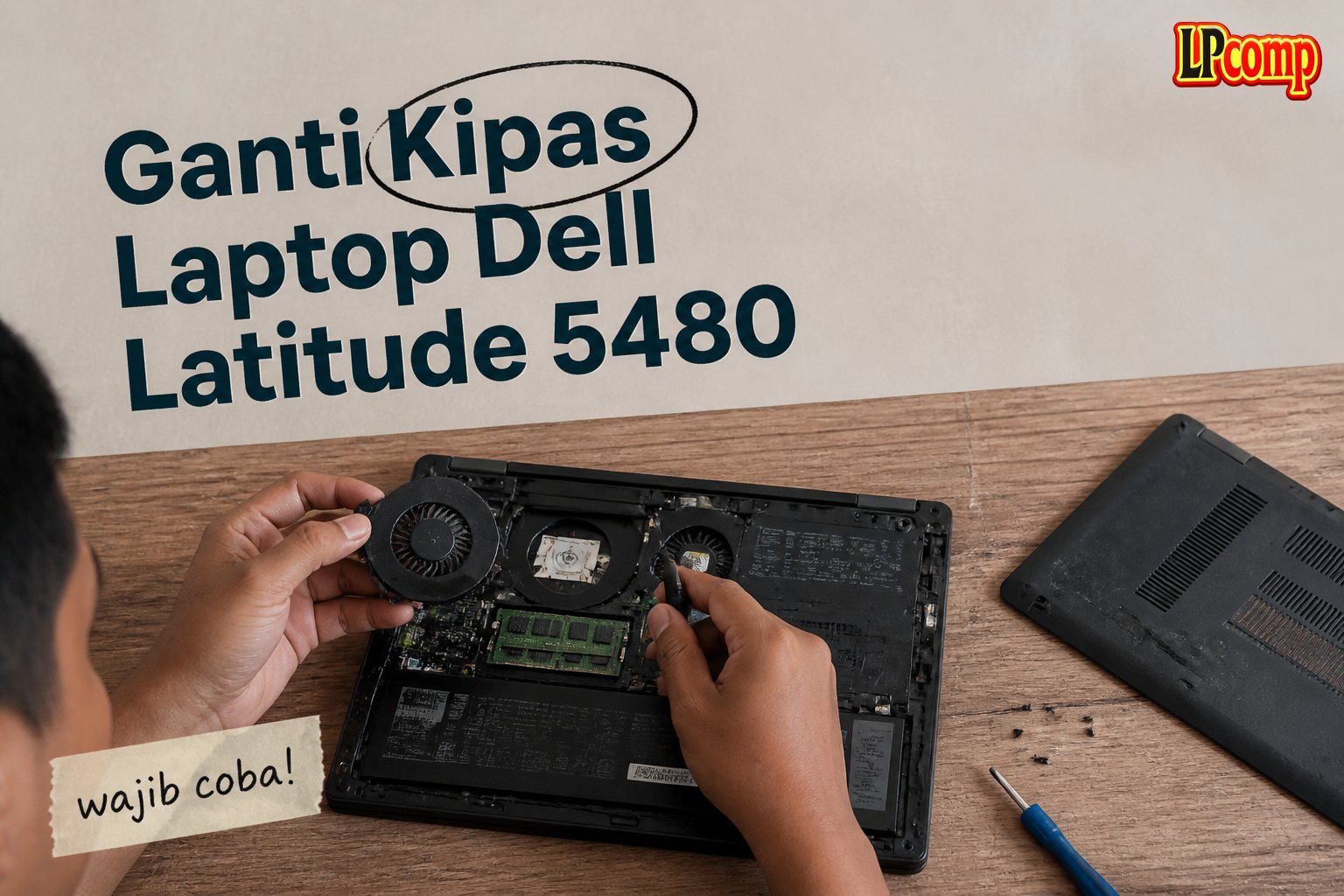 Ganti Kipas Laptop Dell Latitude 5480