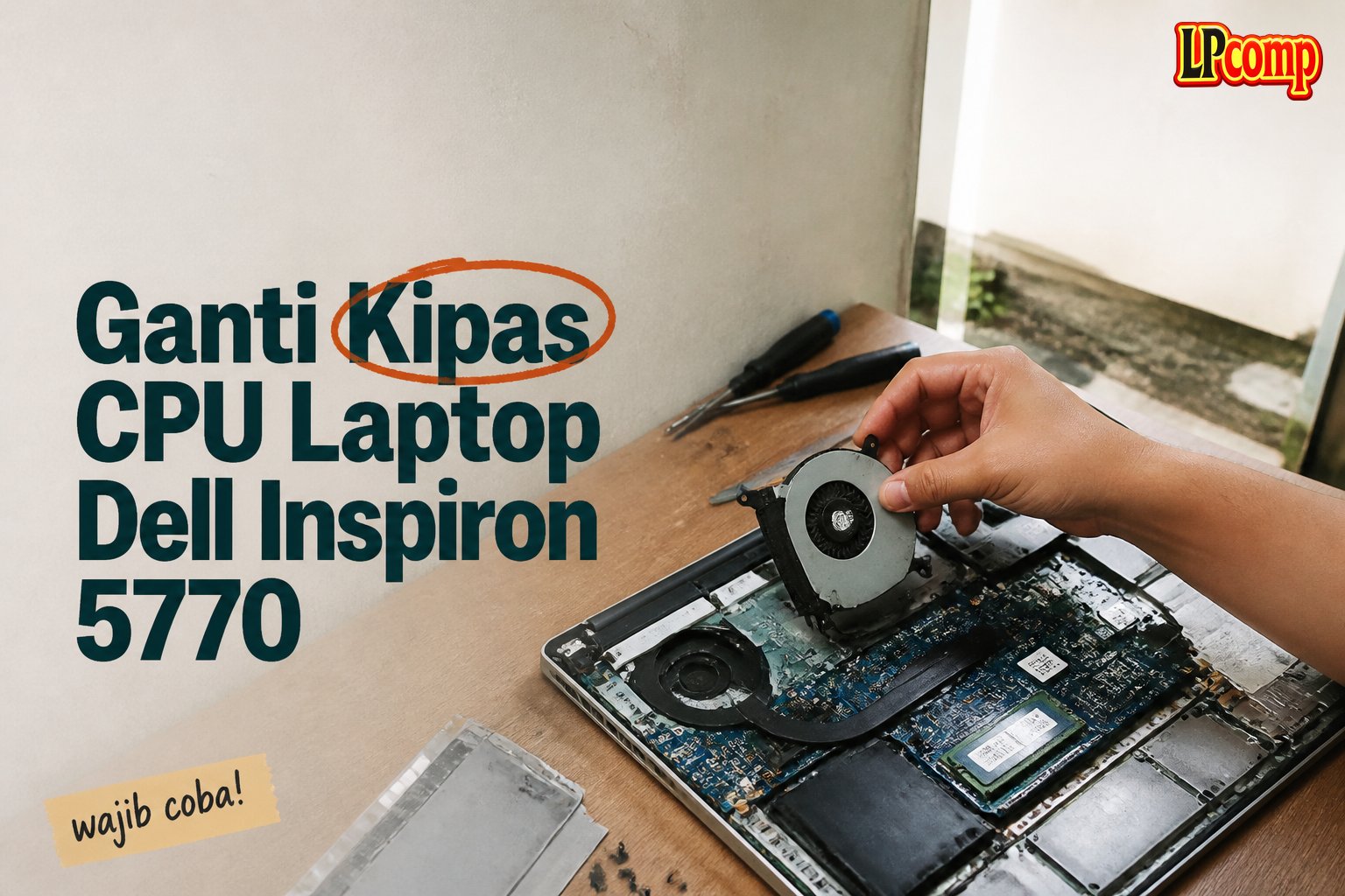 Ganti Kipas CPU Laptop Dell Inspiron 5770