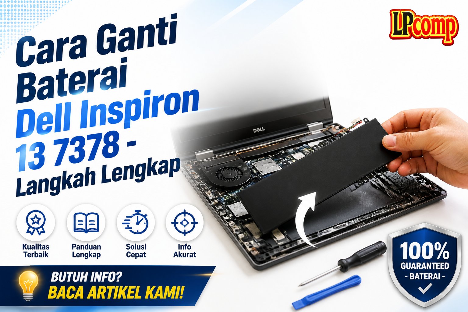 Cara Ganti Baterai Dell Inspiron 13 7378 - Langkah Lengkap