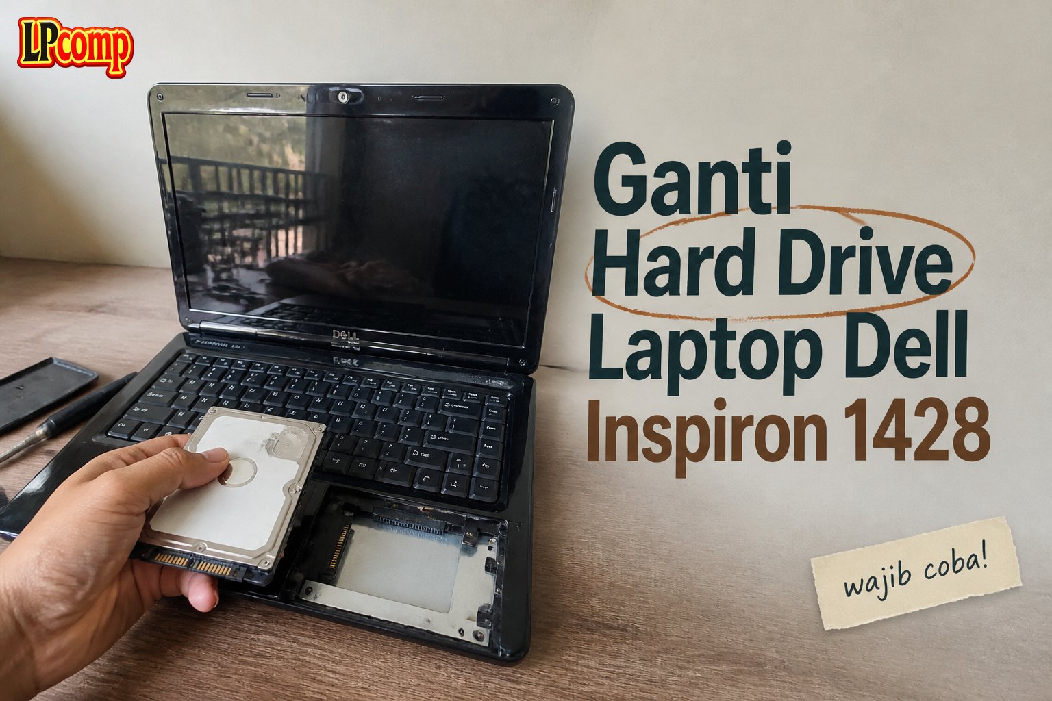 Ganti Hard Drive Laptop Dell Inspiron 1428