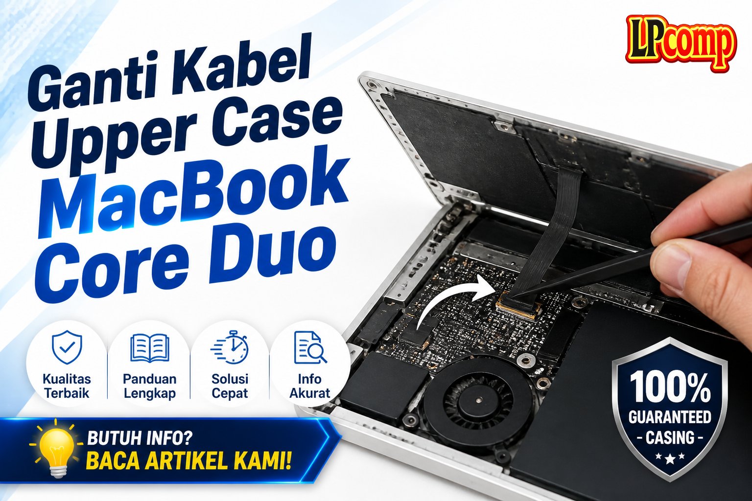 Ganti Kabel Upper Case MacBook Core Duo