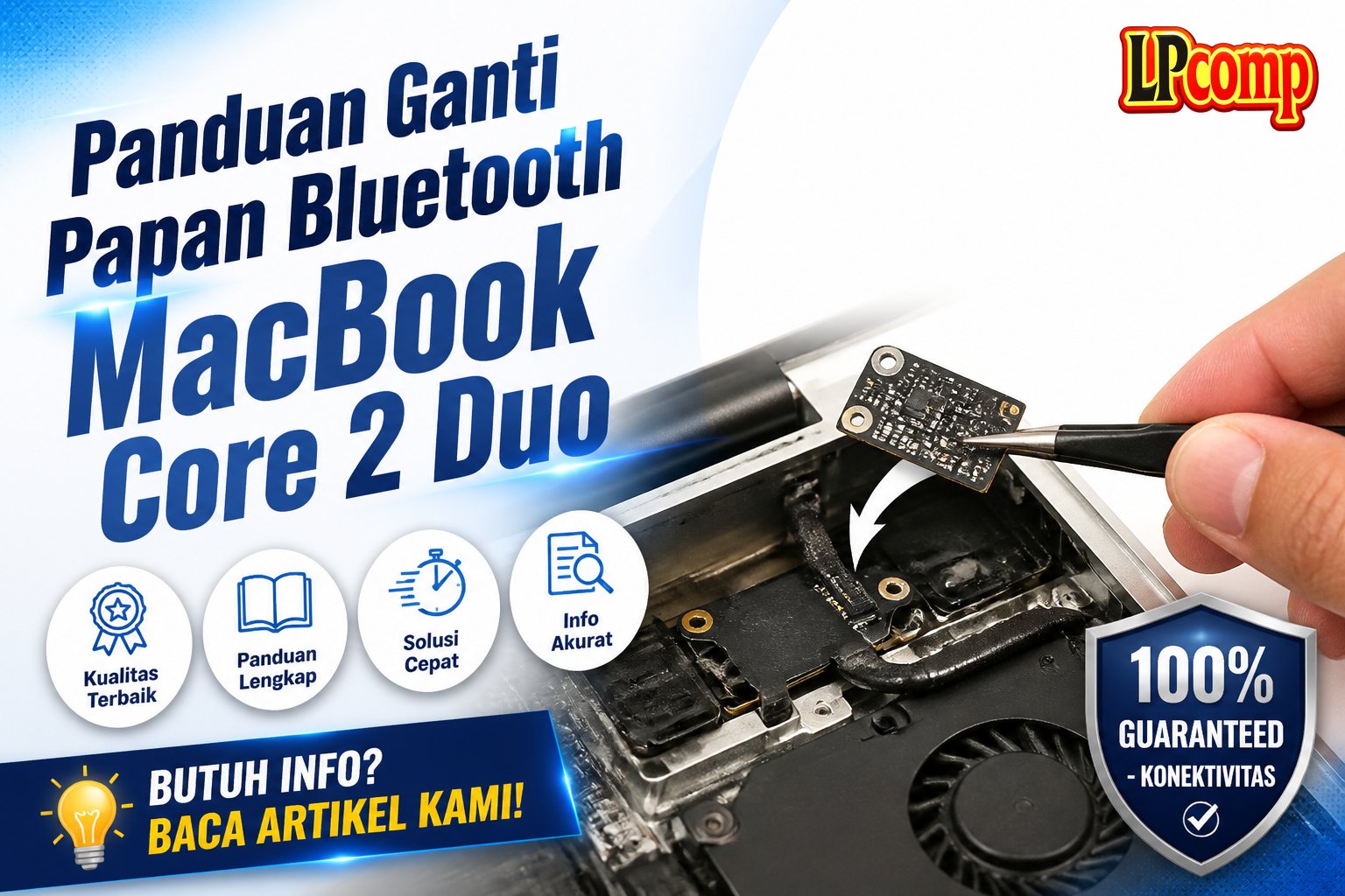 Panduan Ganti Papan Bluetooth MacBook Core 2 Duo