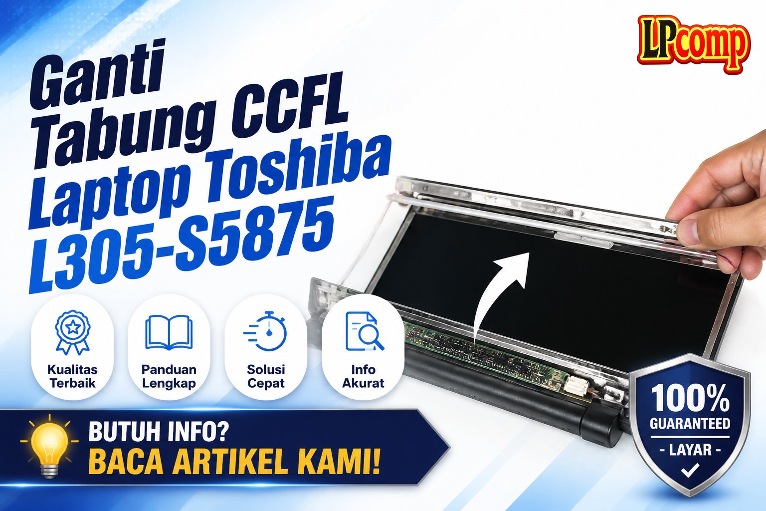 Ganti Tabung CCFL Laptop Toshiba L305-S5875