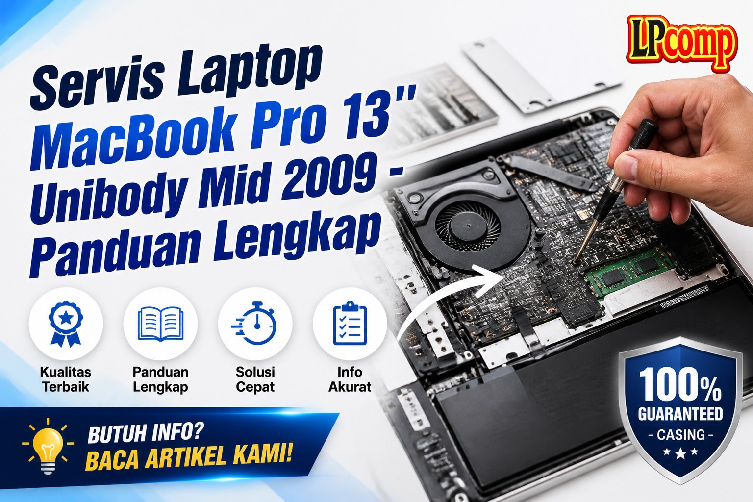 Servis Laptop MacBook Pro 13" Unibody Mid 2009 - Panduan Lengkap