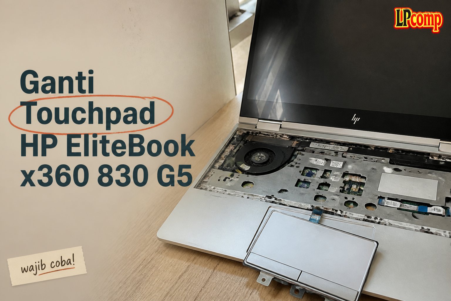 Ganti Touchpad HP EliteBook x360 830 G5