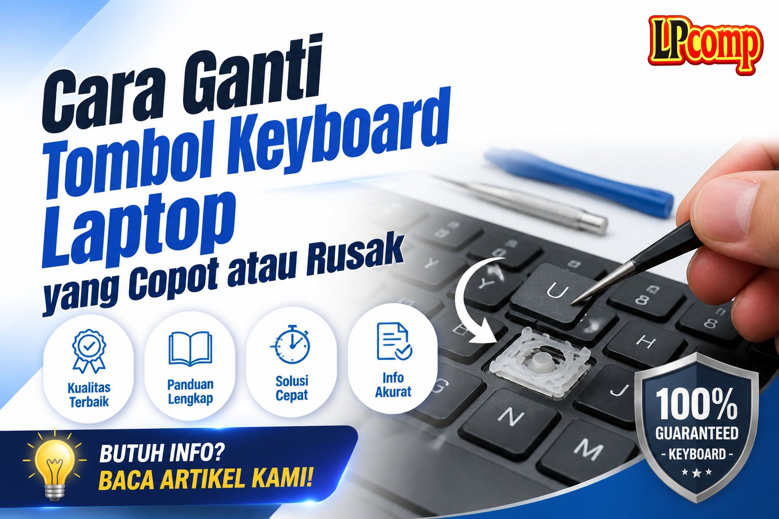 Cara Ganti Tombol Keyboard Laptop yang Copot atau Rusak