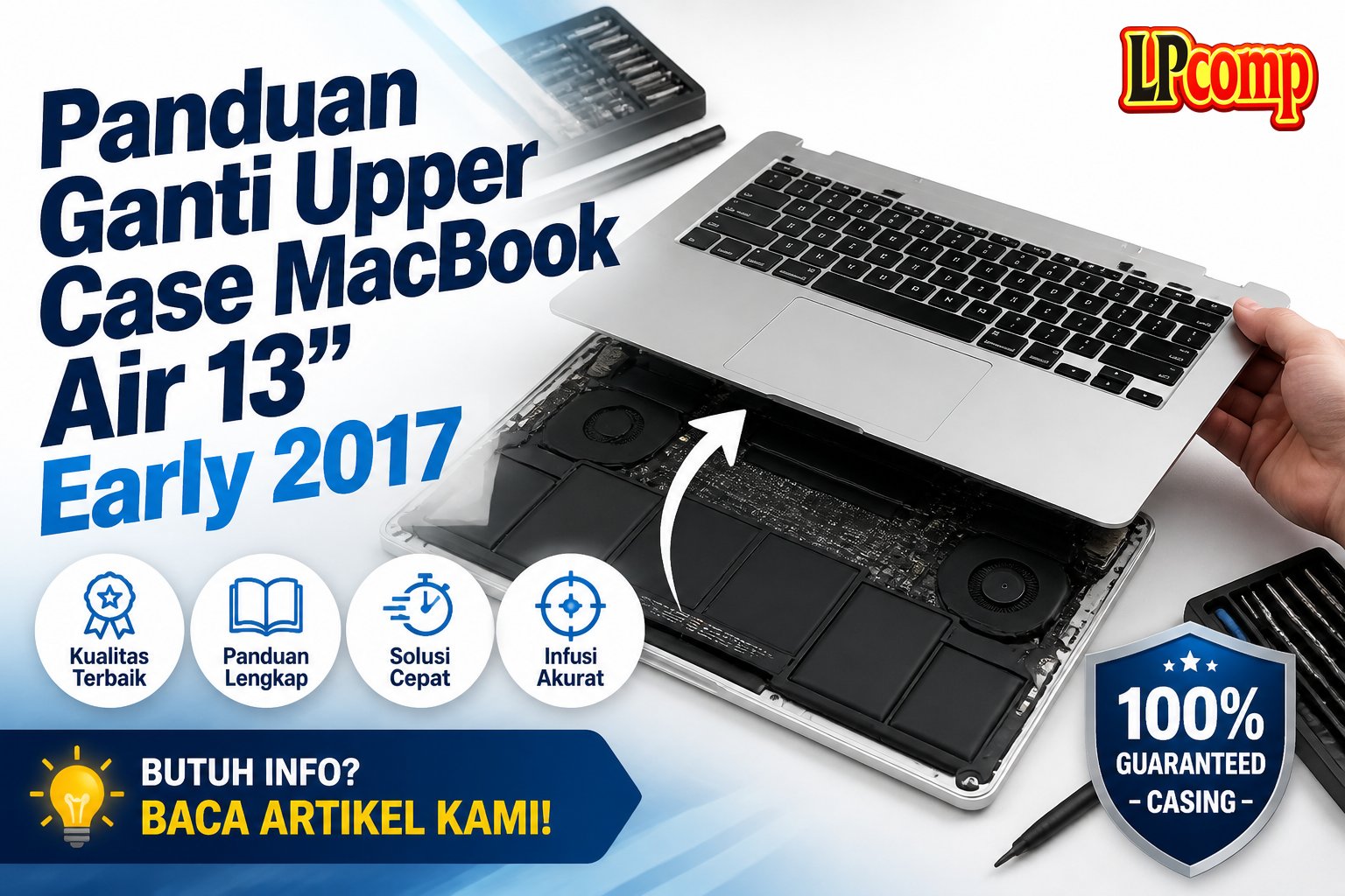 Panduan Ganti Upper Case MacBook Air 13" Early 2017