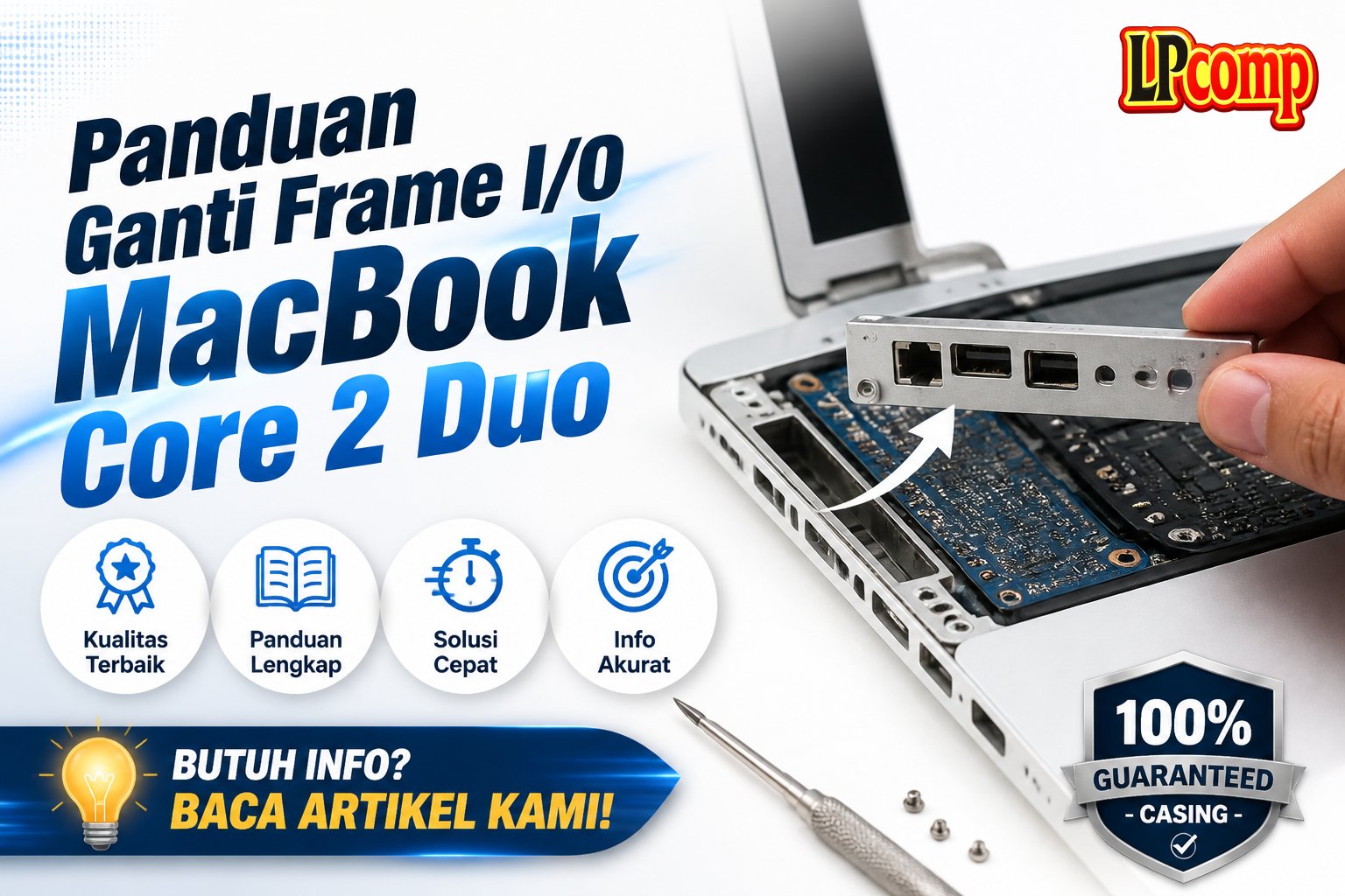 Panduan Ganti Frame I/O MacBook Core 2 Duo