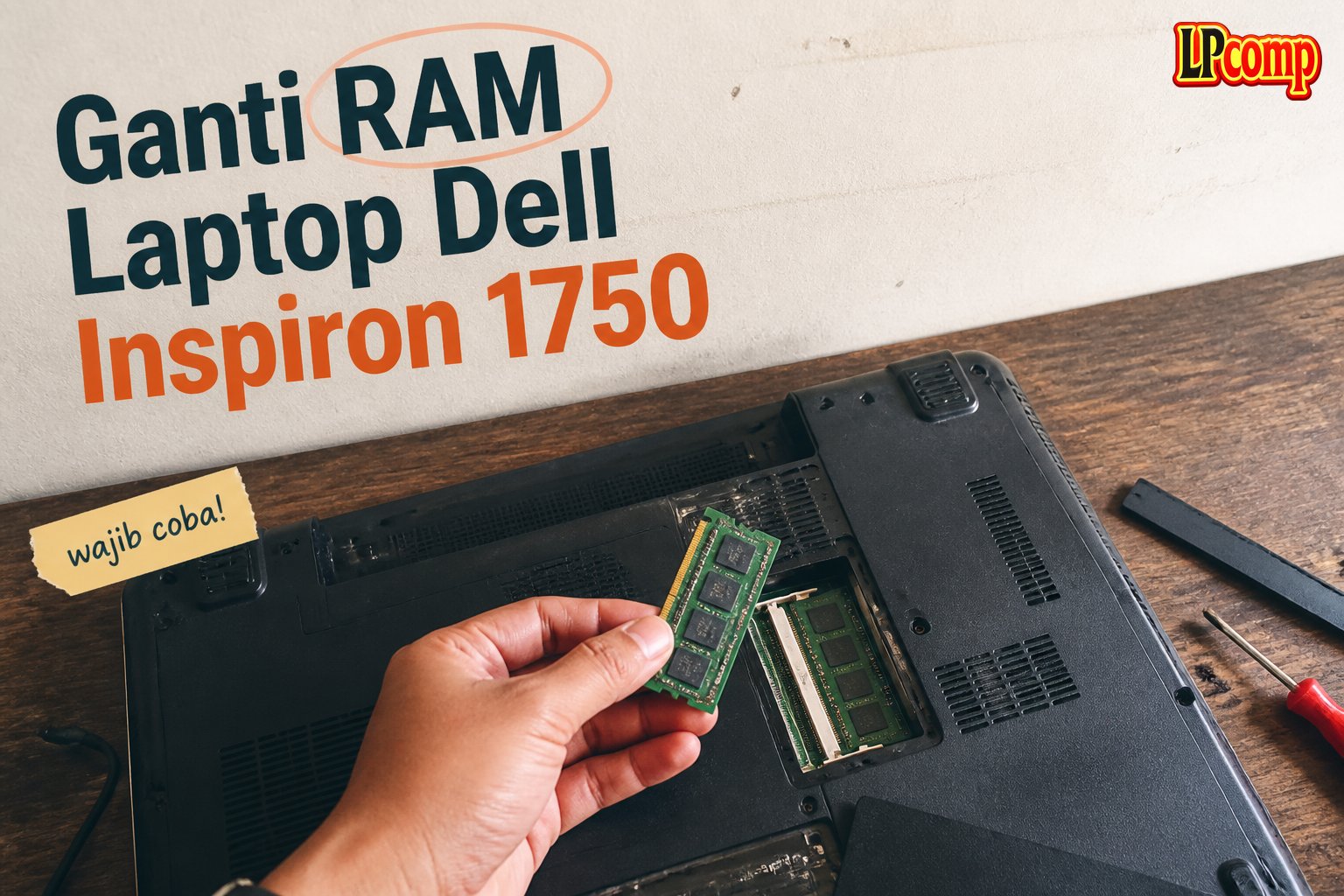 Ganti RAM Laptop Dell Inspiron 1750