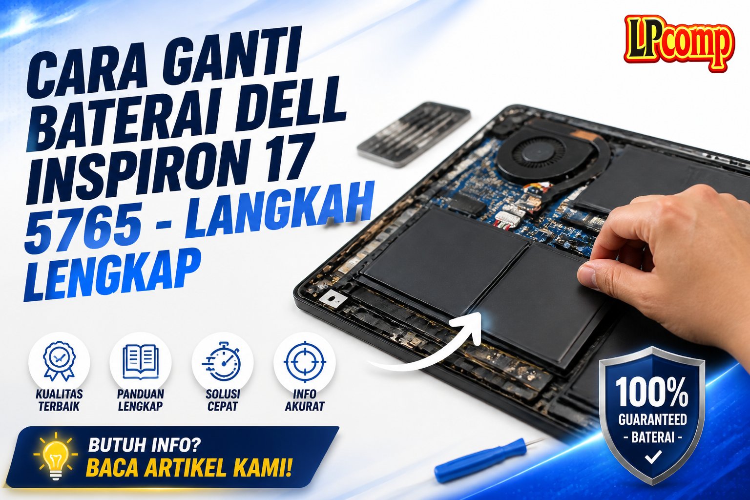 Cara Ganti Baterai Dell Inspiron 17 5765 - Langkah Lengkap