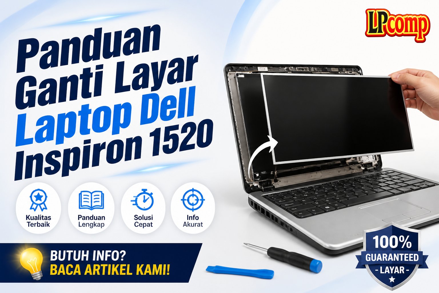 Panduan Ganti Layar Laptop Dell Inspiron 1520