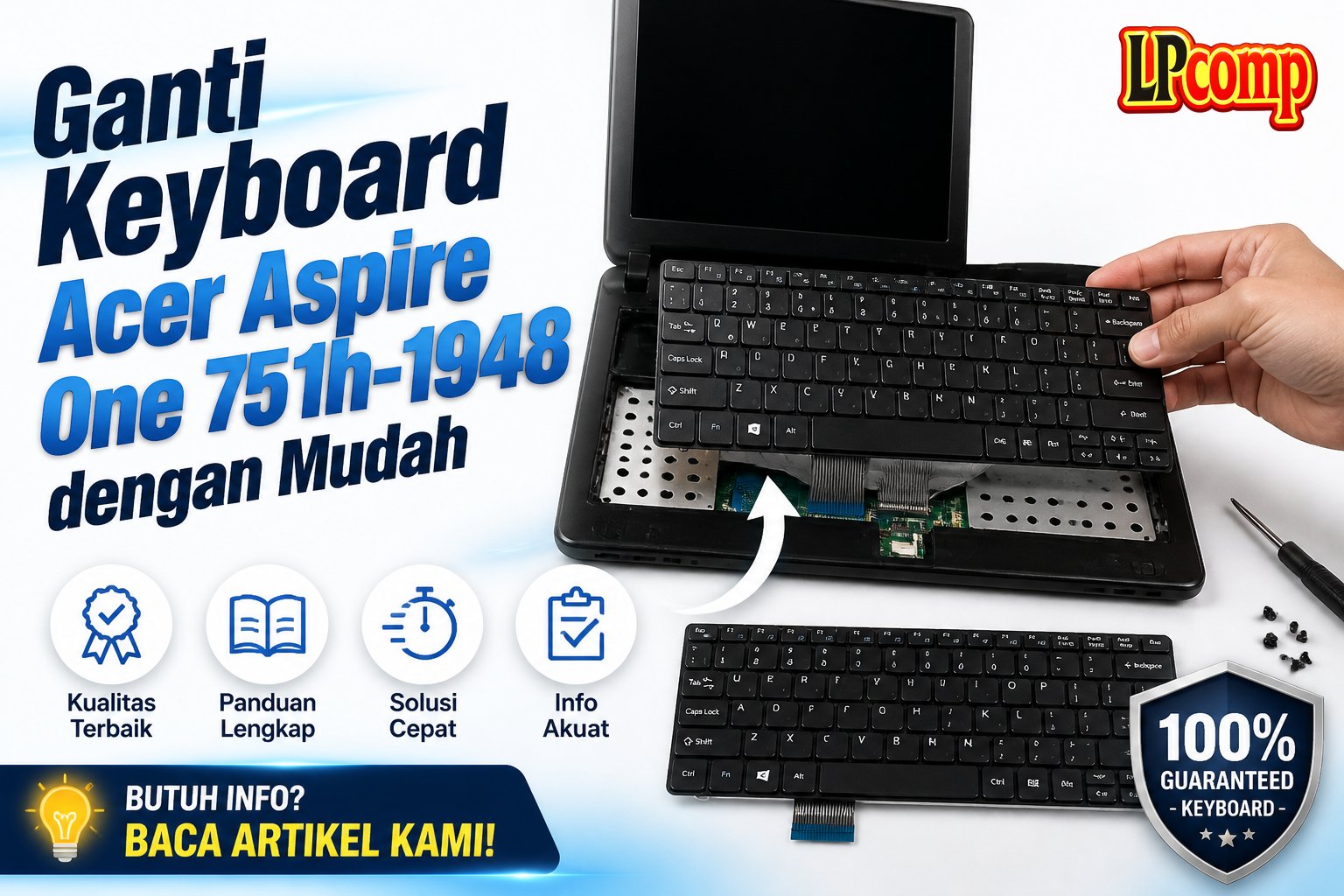 Ganti Keyboard Acer Aspire One 751h-1948 dengan Mudah