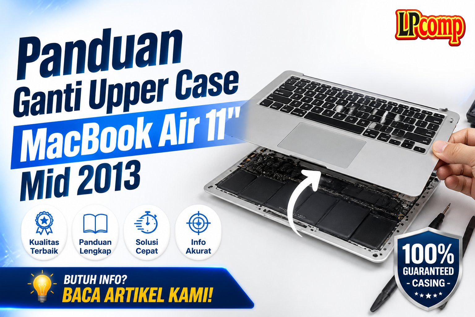 Panduan Ganti Upper Case MacBook Air 11" Mid 2013