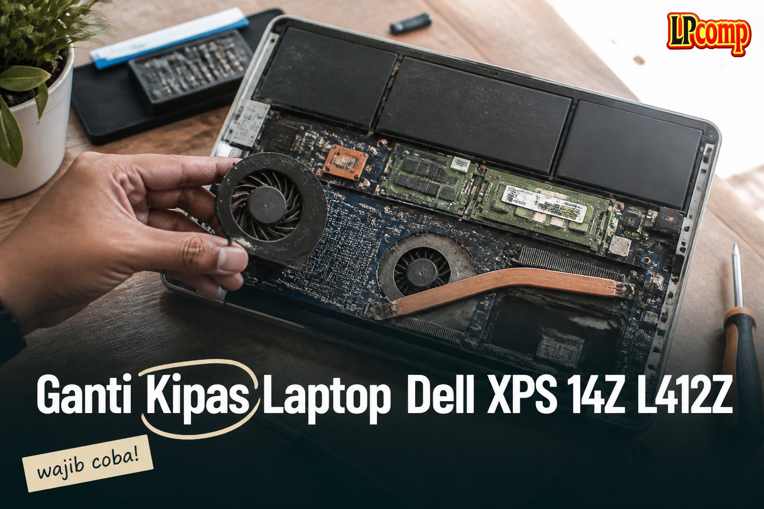 Ganti Kipas Laptop Dell XPS 14Z L412Z
