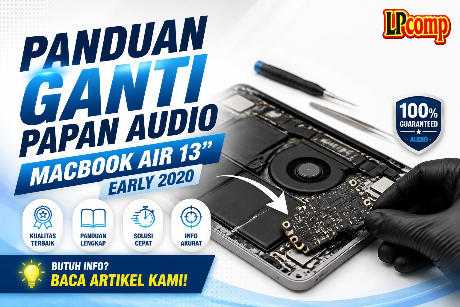 Panduan Ganti Papan Audio MacBook Air 13" Early 2020