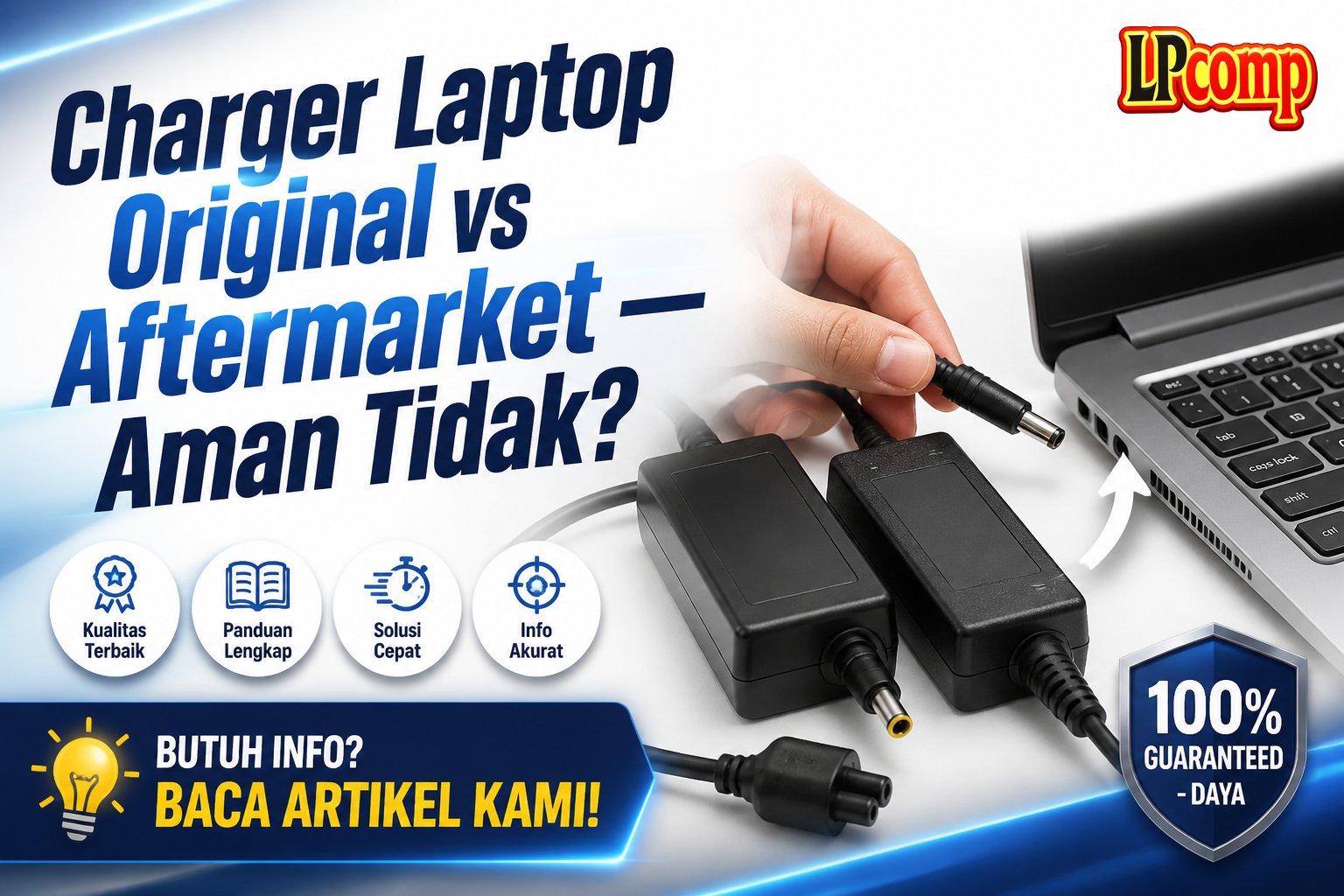 Charger Laptop Original vs Aftermarket — Aman Tidak?