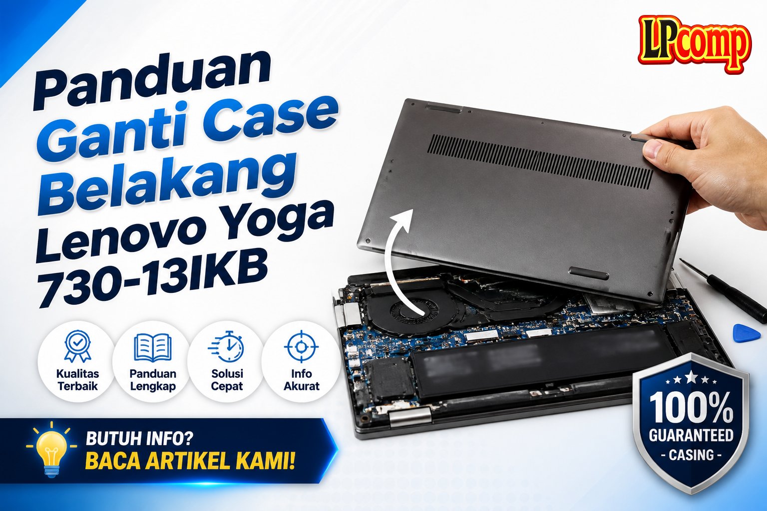 Panduan Ganti Case Belakang Lenovo Yoga 730-13IKB