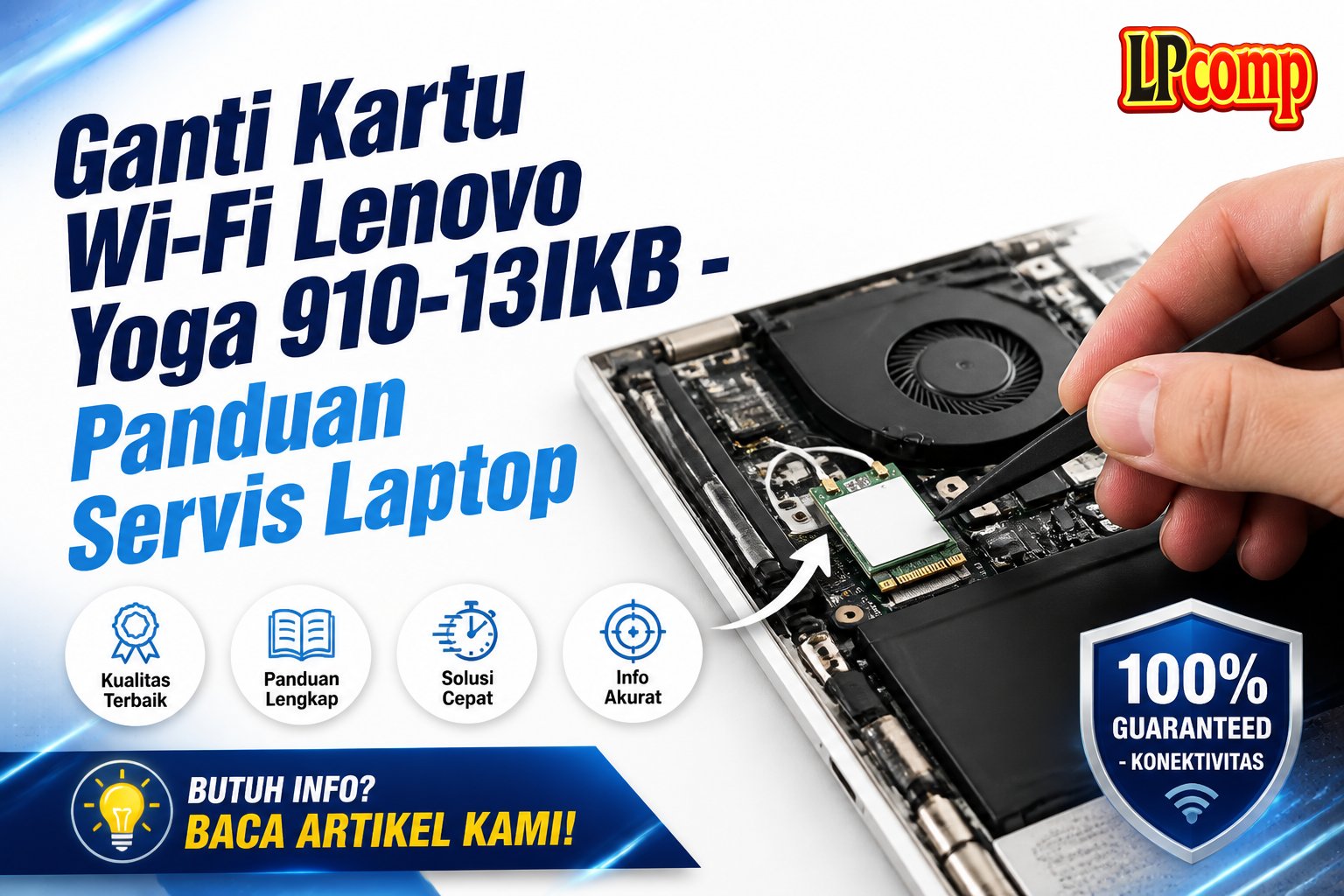 Ganti Kartu Wi-Fi Lenovo Yoga 910-13IKB - Panduan Servis Laptop