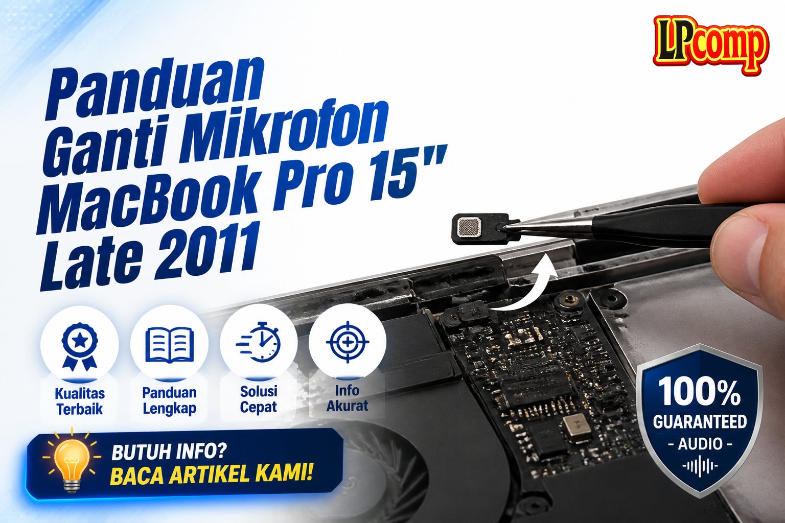 Panduan Ganti Mikrofon MacBook Pro 15" Late 2011