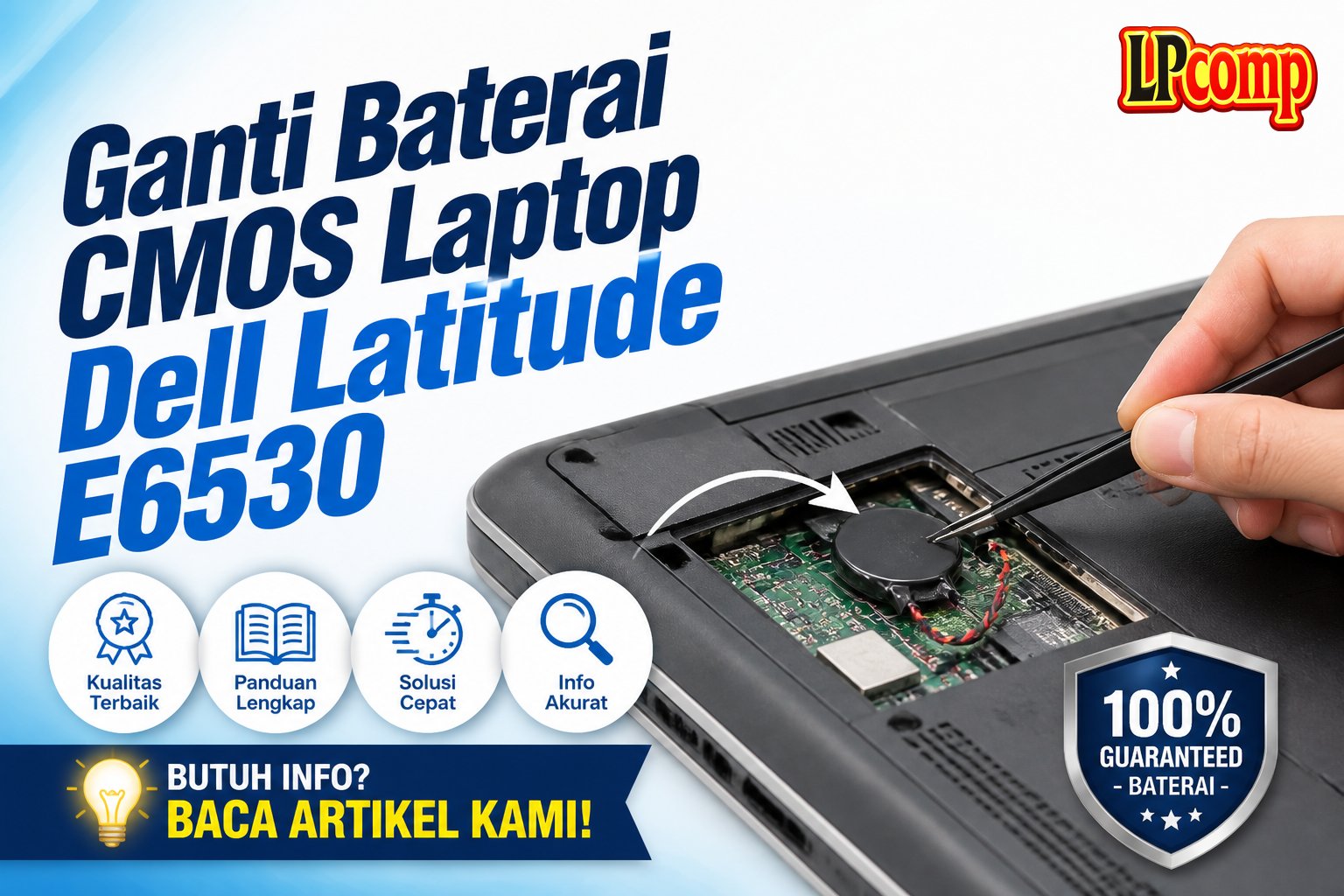 Ganti Baterai CMOS Laptop Dell Latitude E6530