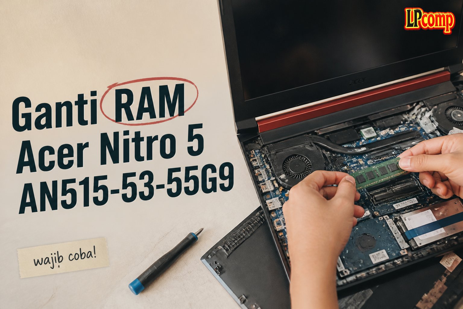 Ganti RAM Acer Nitro 5 AN515-53-55G9