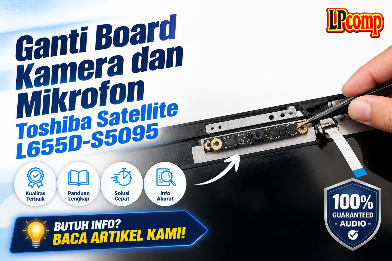 Ganti Board Kamera dan Mikrofon Toshiba Satellite L655D-S5095