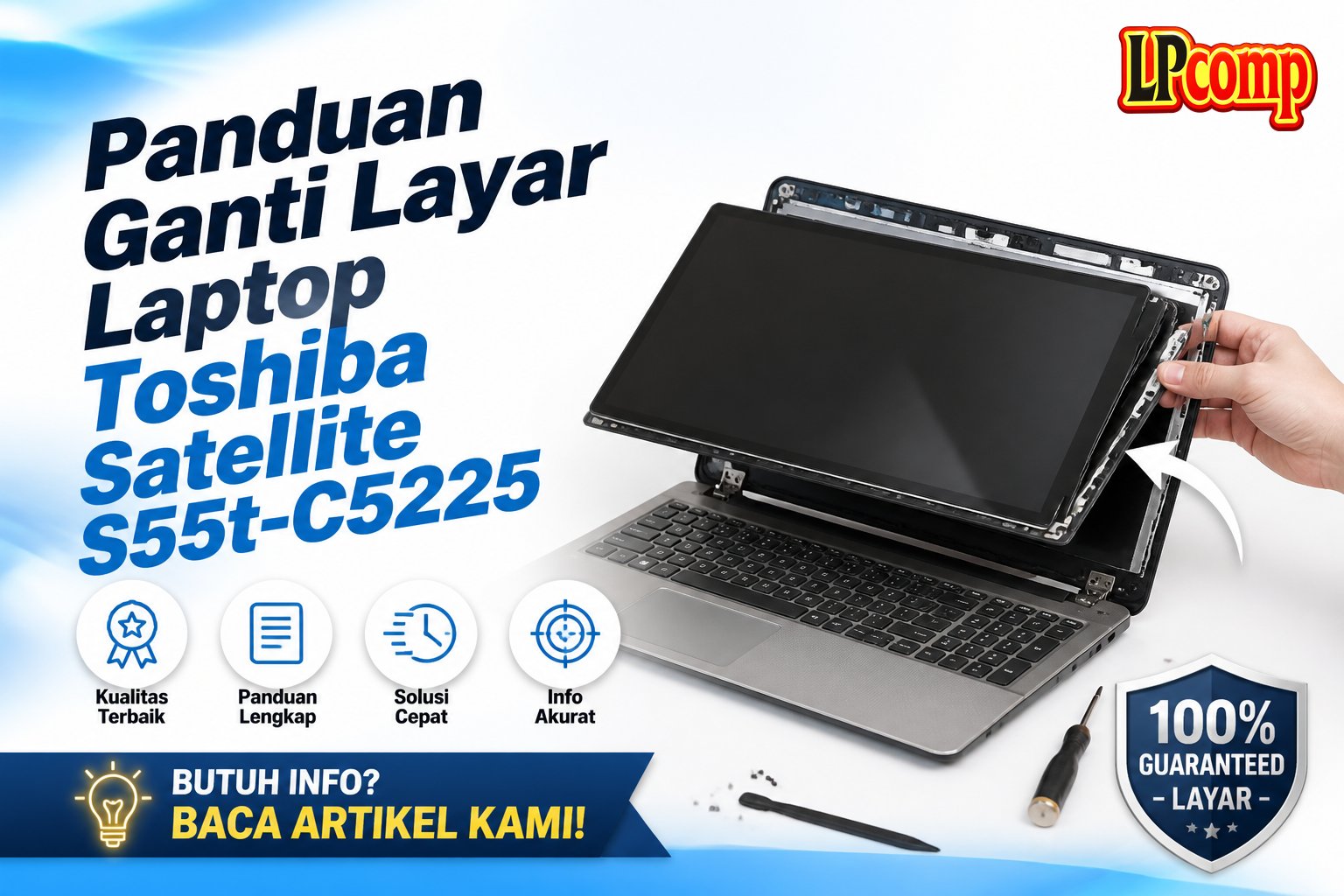 Panduan Ganti Layar Laptop Toshiba Satellite S55t-C5225