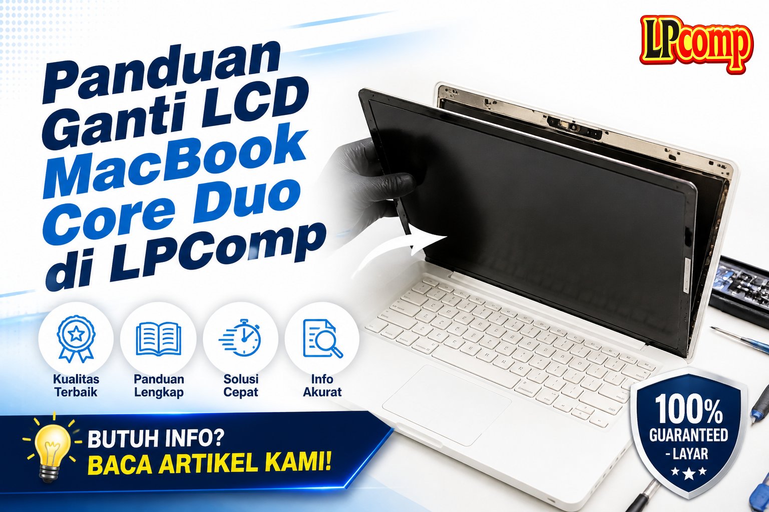 Panduan Ganti LCD MacBook Core Duo di LPComp